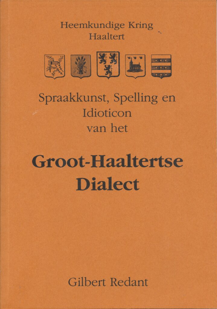 Spraakkunst, Spelling en Idioticon van het Groot-Haaltertse Dialect 1993 Herdruk